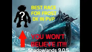 BEST PVP RACE FOR DEATH KNIGHT - Gladiator Frost Guide (Shadowlands 9.0.5)