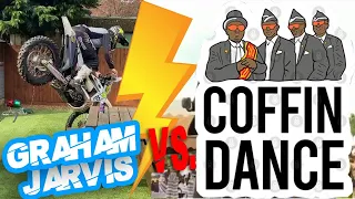 @GrahamJarvis vs. COFFIN DANCE!!