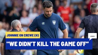 💬 "We didn't kill the game off" | Johnnie on Crewe (H) 🟡🔵