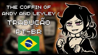 TUTORIAL: TRADUÇÃO DE THE COFFIN OF ANDY AND LEYLEY PT-BR