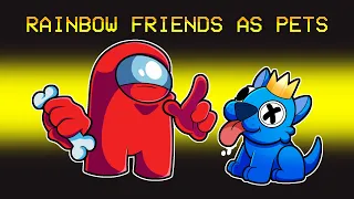Rainbow Friends as Pets (Among Us)