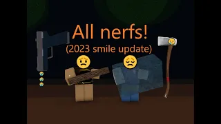All weapon nerfs 2023 smiling update | Infectious Smile Roblox