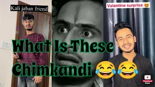 Kali Jaban Friend vs Valentine's day special l #chimkandi
