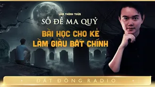 Nghe truyện ma : SỐ ĐỀ MA QUỶ - Cái kết của kẻ muốn làm giàu bất chính - Tập 1/2