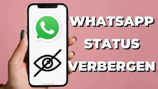 WhatsApp Status verbergen [2022]