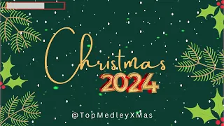 Top Christmas Songs Playlist 🎅🏼 Top Christmas Music Playlist 🎄 Merry Christmas 2024 🌟 Xmas Songs