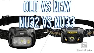 Nitecore NU 33 Review/ Nitecore NU32 vs Nitecore Nu33/ 500 Lumens VS 700 Lumens