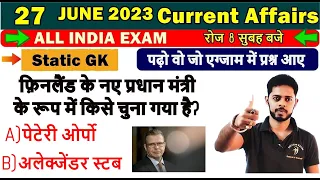 🔥🔥27 JUNE 2023 Current Affairs | Daily Current Affairs | SSC GD || RRB ALP 2023 || RPF 2023