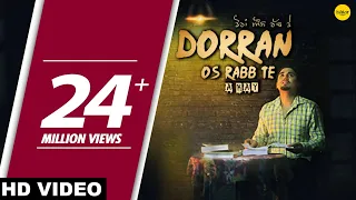 Dorran Os Rabb Te (Full Song) A-Kay -  Punjabi Song 2017
