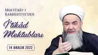 Mektûbât-ı Rabbâniyye'den İ'tikâd Mektubları (2. Cilt 15. Mektûb - 2) 104. Bölüm 14 Aralık 2022