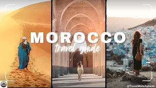 Top 10 places to visit in Morocco - Travel Guide