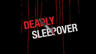 Hindi Short Film - Deadly Sleepover - friends mess up big time.