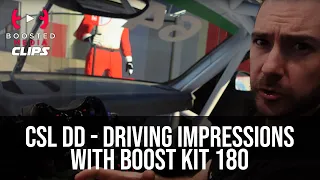 Fanatec CSL DD - Driving Impressions with Boost Kit 180