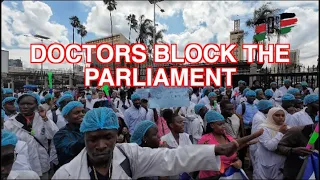 🔥ENOUGH IS ENOUGH! Doctors block Parliament's gate& The President's office: The good, bad& Ugly