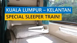 KTM KL-KELANTAN SPECIAL TRAIN! KTM Ekspres Lambaian Aidiladha 1026up (ELA1) KL Sentral→Tumpat