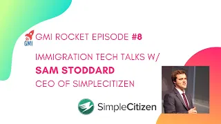 Sam Stoddard, CEO, SimpleCitizen: How a marriage visa led to a VC-backed immigration tech startup