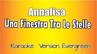 Annalisa - Una finestra tra le stelle (versione Karaoke Academy Italia)