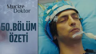 Mucize Doktor 50. Bölüm Özeti