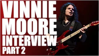 VINNIE MOORE INTERVIEW | PART 2