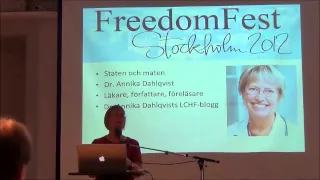 Annika Dahlqvist - Staten och maten, FreedomFest Stockholm 2012