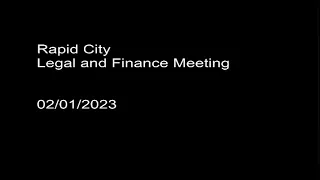 Rapid City Legal & Finance Committee 02-01-2023