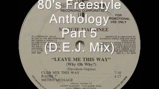 80's Freestyle Anthology Part. 5 (D.E.J. Mix)