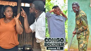 CONGO SOLDIER || EPISODE 62 ||🔥🔥AGYA KOO, AKABENEZER, WAYOOSI, IDIKOKO. Educative and Must Watch