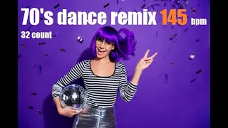 70's dance remix 145 bpm 32 count