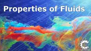 Physical Properties of Fluids - Fluid Mechanics
