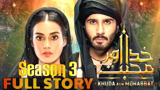 Khuda aur mohabbat season 3 all episodes full story || khuda or mohabbat season 3 end