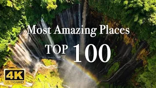 Most Amazing 100 Places on The Earth 4K - beautiful places |