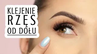 💎 Klejenie rzęs OD DOŁU | Co i Jak, Dla kogo? 💎