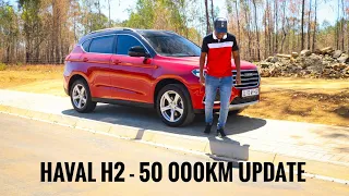 Consider Haval H2 Second Hand? 50 000km Honest Ownership Update!