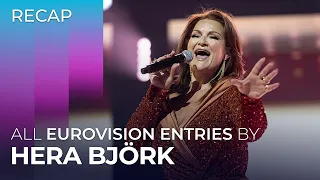 All Eurovision entries by HERA BJÖRK | RECAP