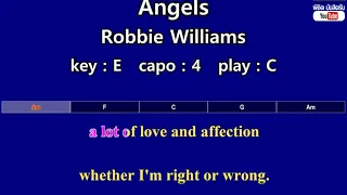 Angels - Robbie Williams (Karaoke & Easy Guitar Chords)  Key : E  Capo : 4