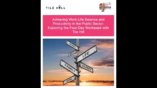 Achieving Work-Life Balance and Productivity: Exploring the Four-Day Workweek with Tile Hill