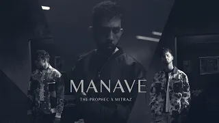 Manave | The PropheC | @MITRAZ | Official Video