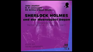 Sherlock Holmes und der Meeresgott Dagon (Sherlock Holmes vs. H. P. Lovecraft, Folge 3)