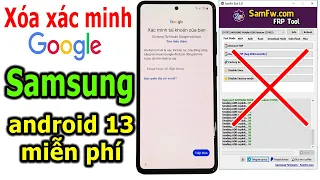 Xóa xác minh tài khoản Google tất cả Samsung Android 13 bảo mật mới nhất miễn phí