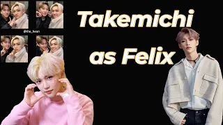 Kanto (+Inui) react  to Takemichi as Felix