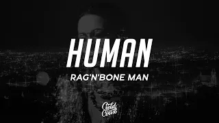 Rag'n'Bone Man - Human (Lyrics)