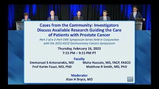 Prostate Cancer | Investigators Discuss Available Research Guiding the Care of Patients with Pros...