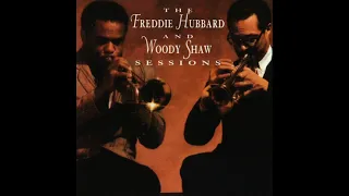 The Freddie Hubbard and Woody Shaw Sessions Vol 2