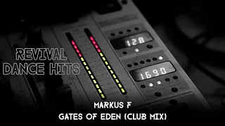 Markus F - Gates Of Eden (Club Mix) [HQ]