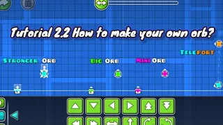 Tutorial 2.2/2.1 How to make your own orb? Как сделать свой орб? -  Geometry dash (by me) GD 2.2