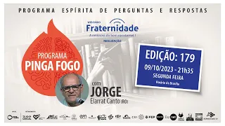 PINGA FOGO Nº 179 | JORGE ELARRAT - 09/10/2023 - 21h35