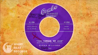 Glenn Willings - "You Tarzan, Me Jane" (COMBO) 1961