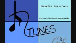 Michael Mind - Gotta Let You Go (Radio Edit) (HQ)