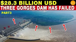 $28.3 Billion USD Three Gorges Dam Has Failed | 7400 Hidden Disaster Risks  | Part 3
