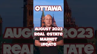 Ottawa Real Estate Market Update August 2023 #ottawarealestateteam